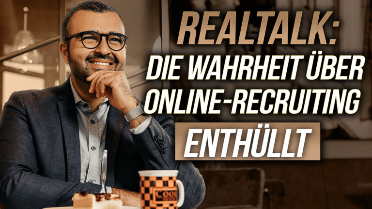 Realtalk: Die Wahrheit über Online-Recruiting enthüllt