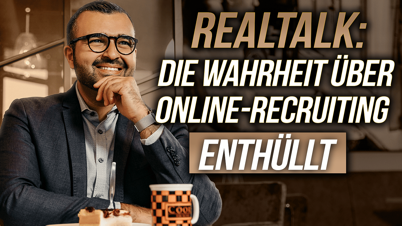 Realtalk - die-Wahrheit über Online-Recruting enthüllt